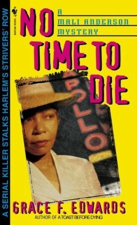 No Time to Die by Grace F. Edwards