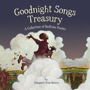Goodnight Songs Treasury: A Collection of Bedtime Poems by Various, Margaret Wise Brown