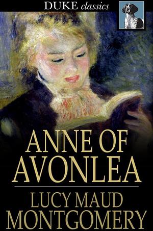 Anne of Avonlea by L.M. Montgomery