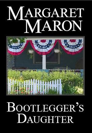 Bootlegger's Daughter by Margaret Maron