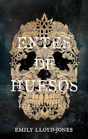 Entes de Huesos by Emily Jones