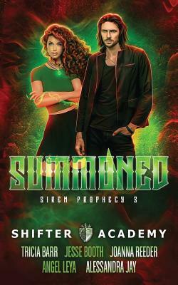 Summoned by Tricia Barr, Joanna Reeder, Angel Leya