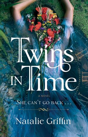 Twins in Time by Natalie Griffin, Natalie Griffin