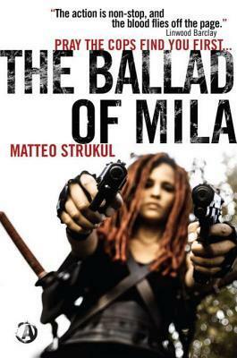 The Ballad of Mila by Matteo Strukul