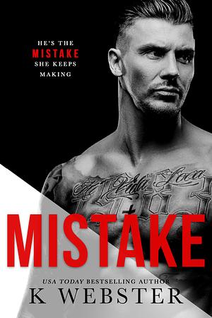 Mistake by K Webster