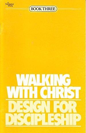 Walking with Christ by Navigators