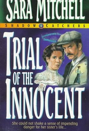 Trial of the Innocent by Sara Mitchell