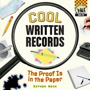 Cool Written Records: The Proof Is in the Paper by Esther Beck