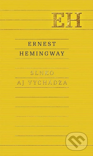 Slnko aj vychádza by Ernest Hemingway