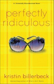 Perfectly Ridiculous by Kristin Billerbeck