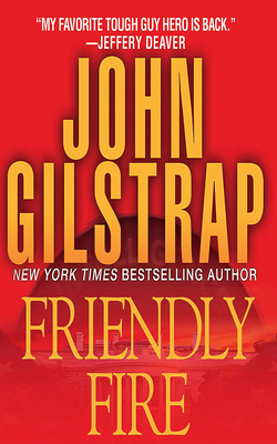Friendly Fire by John Gilstrap