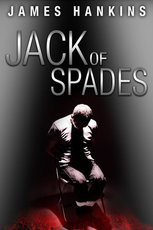 Jack of Spades by James Hankins