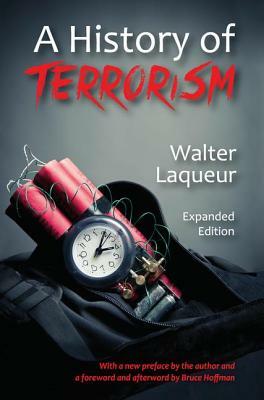 A History of Terrorism: Expanded Edition by Walter Laqueur