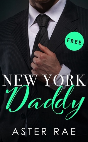 New York Daddy by Aster Rae