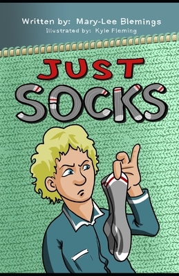 Just Socks by Mary-Lee Blemings