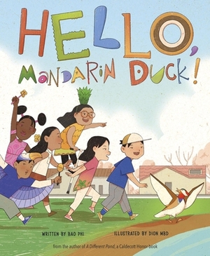 Hello, Mandarin Duck! by Bao Phi