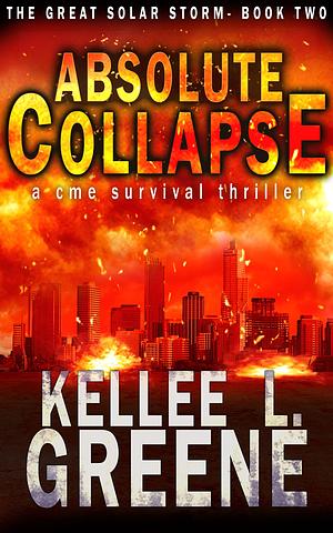 Absolute Collapse by Kellee L. Greene