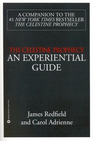 The Celestine Prophecy: An Experiential Guide by Carol Adrienne, James Redfield