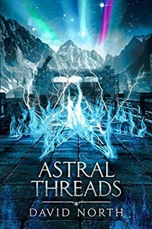 Astral Threads by David North