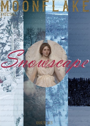 Moonflake Press: Snowscape by Shayal Kaur, Fran Fernández Arce, Cyrine Sinti, Marcella Haddad