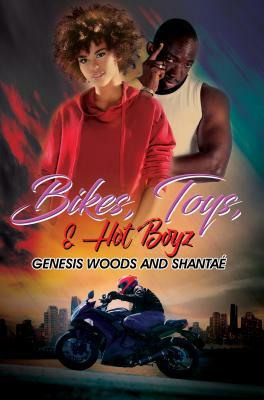 Bikes, Toys, & Hot Boyz by Genesis Woods, Shantae