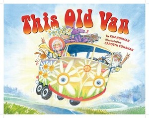 This Old Van by Carolyn Digby Conahan, Kim Norman