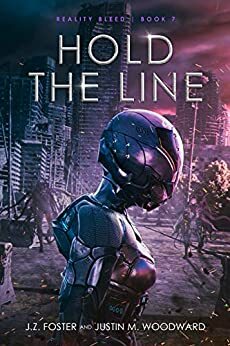 Hold the Line by J.Z. Foster, Justin M. Woodward