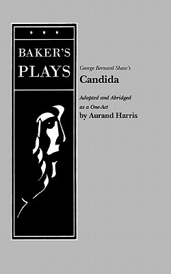 Candida (Harris) by George Bernard Shaw, Aurand Harris