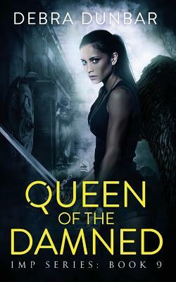 Queen of the Damned by Debra Dunbar