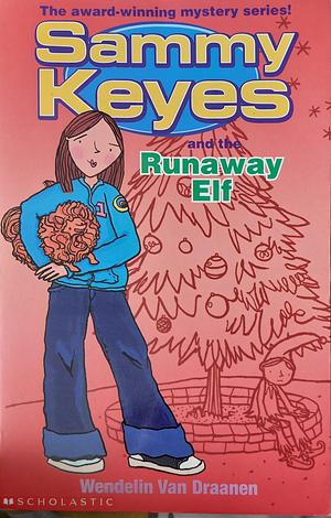 Sammy Keyes And The Runaway Elf by Wendelin Van Draanen