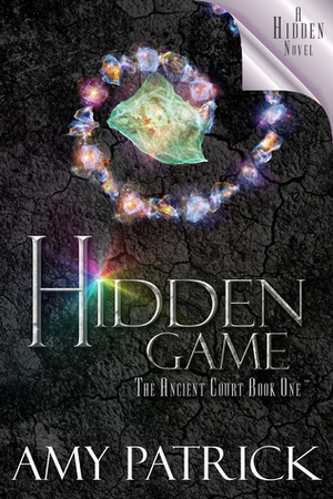 Hidden Game, Book 1 of the Ancient Court Trilogy by Amy Patrick