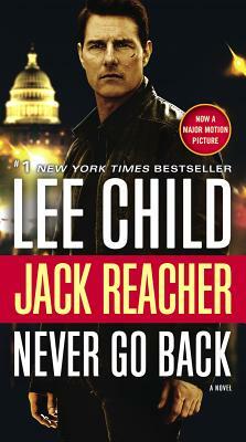 Jack Reacher: Never Go Back by Lee Child