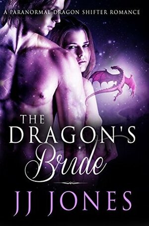 The Dragon's Bride by J.J. Jones