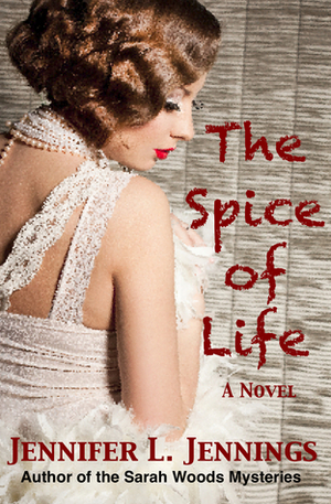 The Spice of Life by Jennifer L. Jennings