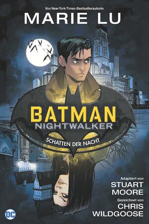 Batman Nightwalker - Schatten der Nacht by Marie Lu