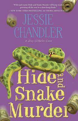 Hide and Snake Murder by Jessie Chandler