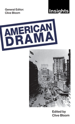 American Drama by Clive Bloom