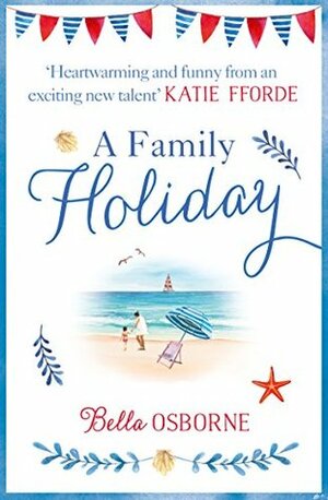 A Family Holiday by Bella Osborne