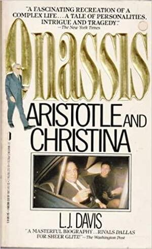 Onassis: Aristotle and Christina by L.J. Davis