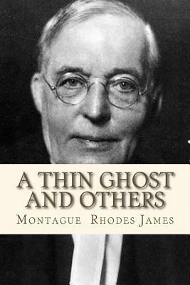 A thin Ghost and Others by M.R. James
