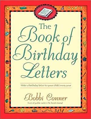 The Book Of Birthday Letters by Bobbi Conner