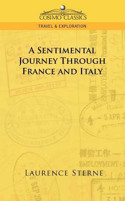 A Sentimental Journey Through France and Italy by Laurence Sterne