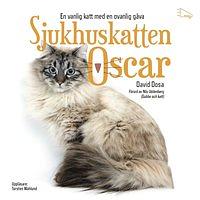 Sjukhuskatten Oscar by Nils Uddenberg, Lottie Eriksson, David Dosa