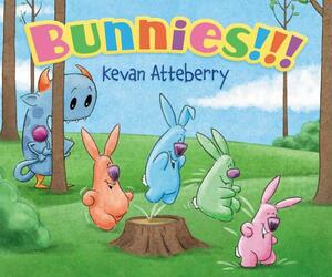 Bunnies!!! Board Book by Kevan Atteberry