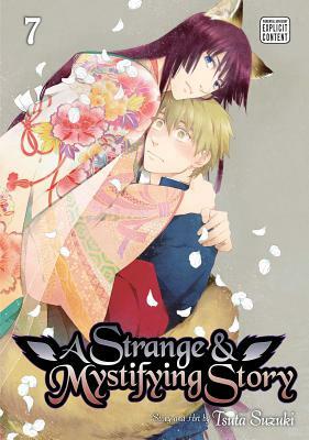 A Strange and Mystifying Story, Vol. 7, Volume 7 by Tsuta Suzuki