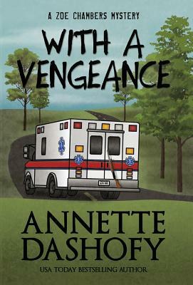 With a Vengeance by Annette Dashofy