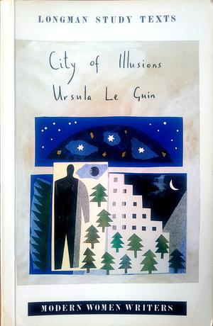 City of Illusions by Ursula K. Le Guin