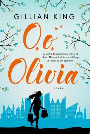 O, o, Olivia by Gillian King