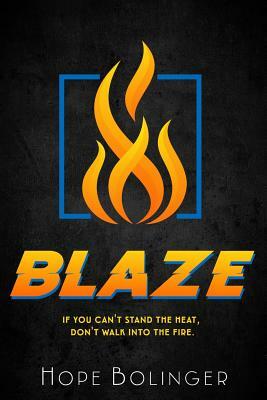 Blaze by Hope Bolinger