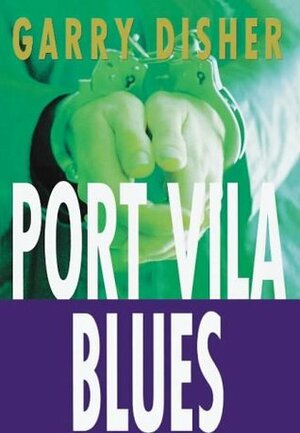 Port Vila Blues by Garry Disher
